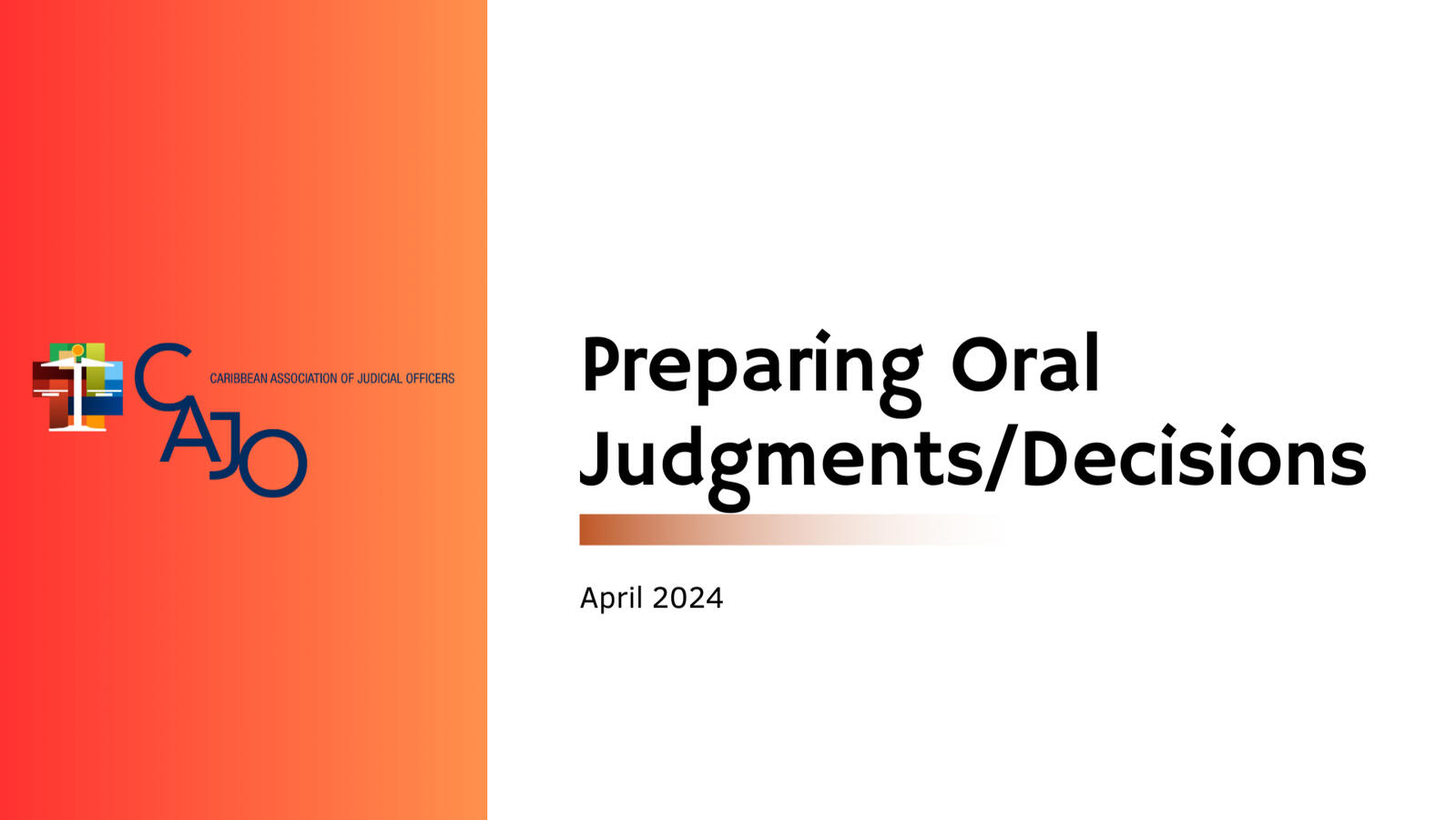 Preparing Oral Judgments/Decisions
